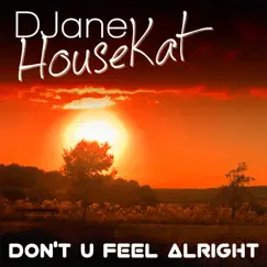 Don't You Feel Alright (Club Mix Short) Song Lyrics