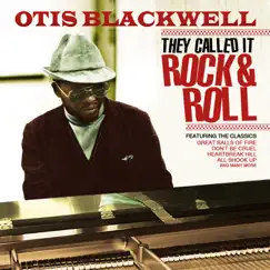 They Called It Rock & Roll by Otis Blackwell album reviews, ratings, credits