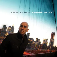 Where We Meet (Instrumental Version) by Tyrone Wells album reviews, ratings, credits