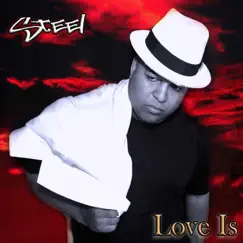 Love Is - Single by Steel album reviews, ratings, credits