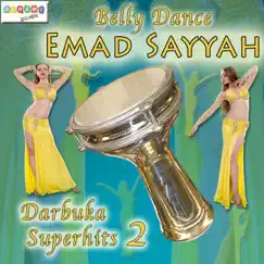 Darbuka Superhits 2 by Emad Sayyah album reviews, ratings, credits