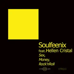 Sex Money Rock'n'Roll - Single by SoulFeenix & Hellen Cristal album reviews, ratings, credits