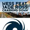 Crashing Down (feat. Jade Ross) - Single album lyrics, reviews, download
