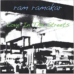 Love in the Streets - Single by Ram ramakar album reviews, ratings, credits