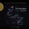 Ivresses (Le sacre de Khayyam) album lyrics, reviews, download