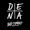 Bad Timing - Single album lyrics, reviews, download