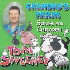 Grandad's Farm - Songs for Children by Tom Sweeney album reviews, ratings, credits