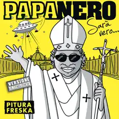 Papa Nero - Single by Pitura Freska album reviews, ratings, credits