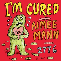 I'm Cured - Single by Aimee Mann album reviews, ratings, credits