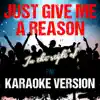 Just Give Me a Reason (In the Style of Pink) [Karaoke Version] - Single album lyrics, reviews, download