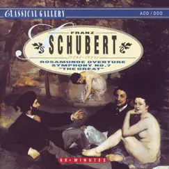 Schubert: Rosamunde Overture - Symphony No. 7 