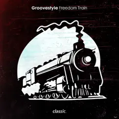 Freedom Train (Underground Mix) Song Lyrics