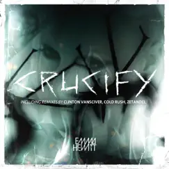 Crucify (Clinton Van Sciver Remix) Song Lyrics