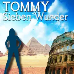 Sieben Wunder - Single by Tommy album reviews, ratings, credits