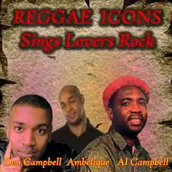 Reggae Icons Sings Lovers Rock by Ambelique, Don Campbell & Al Campbell album reviews, ratings, credits