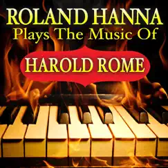 Plays the Music of Harold Rome by Roland Hanna album reviews, ratings, credits