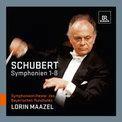 Schubert: Symphonien 1-8 by Lorin Maazel & Bavarian Radio Symphony Orchestra album reviews, ratings, credits