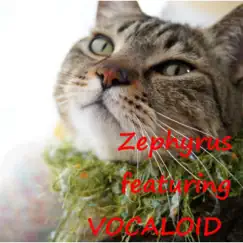 Zephyrus feat. Vocaloid (Love) Song Lyrics