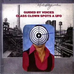 Class Clown Spots a UFO - Single by Guided By Voices album reviews, ratings, credits
