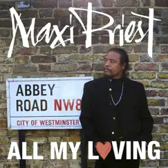 All My Loving - Single by Maxi Priest album reviews, ratings, credits