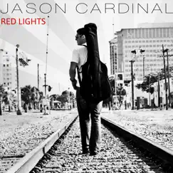 Red Lights - Single by Jason Cardinal album reviews, ratings, credits