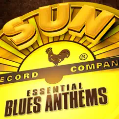 Sun Records - Essential Blues Anthems by Various Artists album reviews, ratings, credits