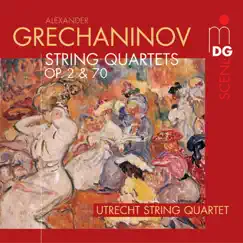 Grechaninov: String Quartets Vol. 1 by Utrecht String Quartet album reviews, ratings, credits