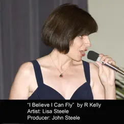 I Believe I Can Fly - Single by Lisa Steele album reviews, ratings, credits