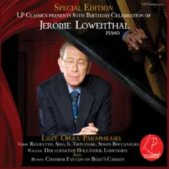 Jerome Lowenthal, Opera Paraphrases by Jerome Lowenthal album reviews, ratings, credits