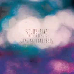 Chasing Honeybees (feat. Violet Skies) - EP by Stumbleine album reviews, ratings, credits