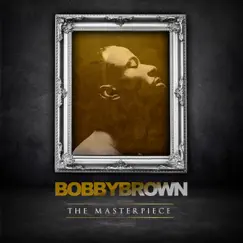 The Masterpiece by Bobby Brown album reviews, ratings, credits