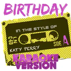 Birthday (In the Style of Katy Perry) [Karaoke Version] - Single by Ameritz Tracks Planet album reviews, ratings, credits