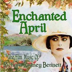 Enchanted April - The Film Music of Richard Rodney Bennett by Sir Richard Rodney Bennett album reviews, ratings, credits