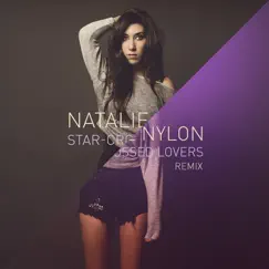 Star-Crossed (Remix) - Single by Natalie Nylon album reviews, ratings, credits