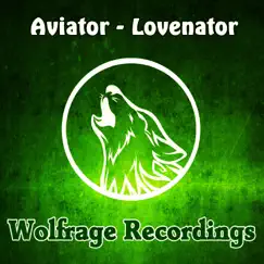 Lovenator - Single by AVIATOR album reviews, ratings, credits