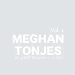 Request Tuesday Covers, Vol. 1 - EP by Meghan Tonjes album reviews, ratings, credits