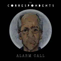 Alarm Call - Single by The Correspondents album reviews, ratings, credits