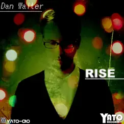 Rise by Dan Walter album reviews, ratings, credits