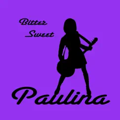 Bitter Sweet by Paulina album reviews, ratings, credits
