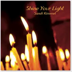 Shine Your Light - Single by Sandi Kimmel album reviews, ratings, credits