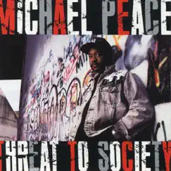 Threat to Society by Michael Peace album reviews, ratings, credits