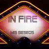 In Fire - Single album lyrics, reviews, download