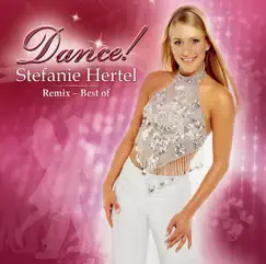 Dance (Remix 2012) by Stefanie Hertel album reviews, ratings, credits