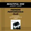 Premiere Performance Plus: Beautiful One - EP album lyrics, reviews, download