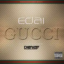Gucci - EP by Edai album reviews, ratings, credits