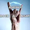 Rock All Night - Single album lyrics, reviews, download