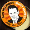 Sun Record's Must Haves! Billy Lee Riley album lyrics, reviews, download