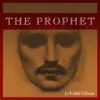 The Prophet By Kahlil Gibran album lyrics, reviews, download
