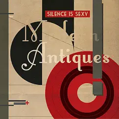 Modern Antiques Vol. 2 by Silence is Sexy album reviews, ratings, credits