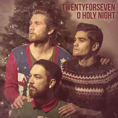 O Holy Night - Single by TwentyForSeven album reviews, ratings, credits